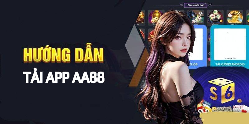 Lưu ý để thực hiện thành công tải app aa88
